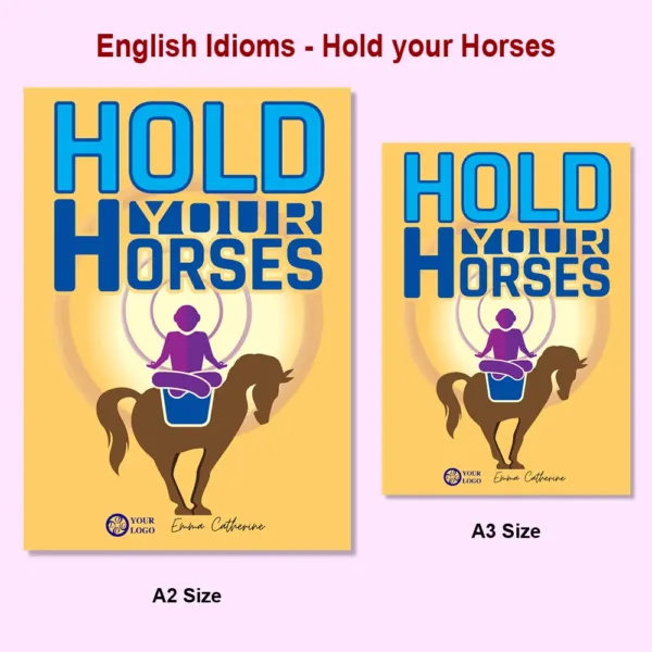 Idioms Hold your Horses2