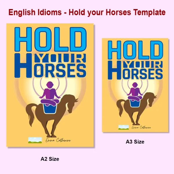 Idioms Hold your Horses3